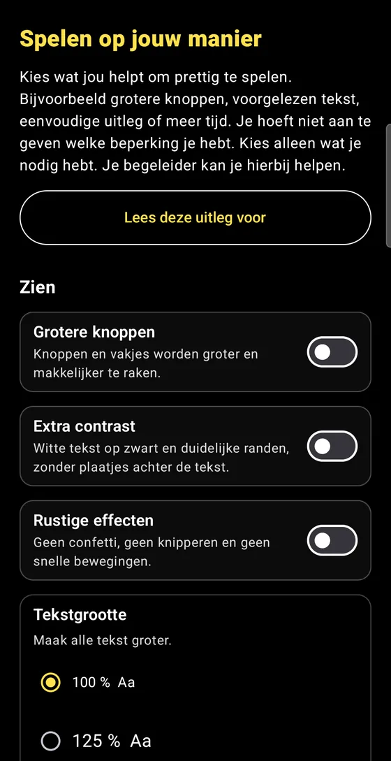 Spelen op jouw manier: grotere knoppen, extra contrast, rustige effecten en meer